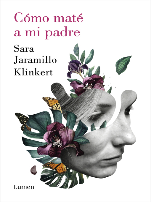 Title details for Cómo maté a mi padre by Sara Jaramillo Klinkert - Available